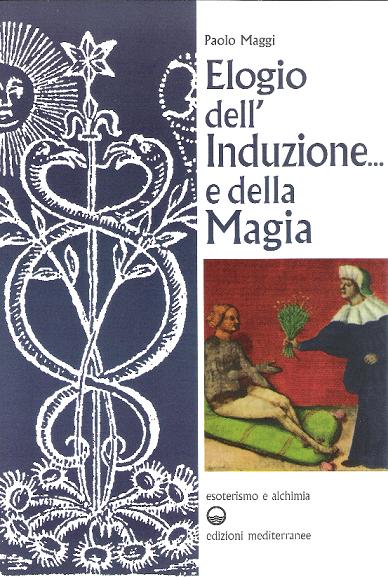 ELOGIO dell’INDUZIONE  e della MAGIA